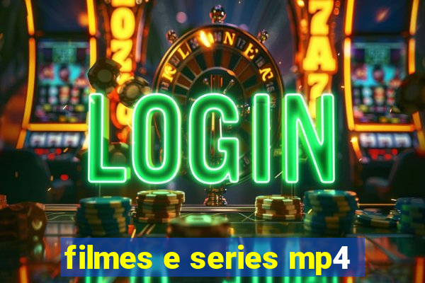 filmes e series mp4